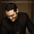 Tiziano Ferro - Il regalo mio pi� grande